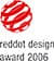 Reddot design award 2006.jpg